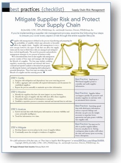 For the one-page checklist 'Four Steps to Mitigating Supplier Risk and Protect Your Supply Chain,' see the February/March 2010 print issue of Supply & Demand Chain Executive, or read the e-book here.