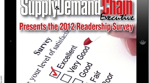 Supply & Demand Chain Executive’s 2012 reader survey to explore industry trends, supply chain challenges and businesses’ succession plans for growth