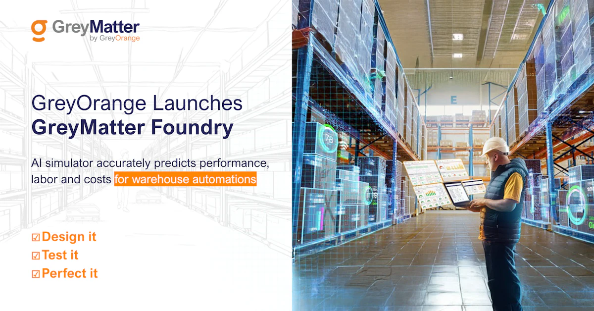 GreyOrange’s New AI Simulator to Predict Performance, Labor and Costs ...