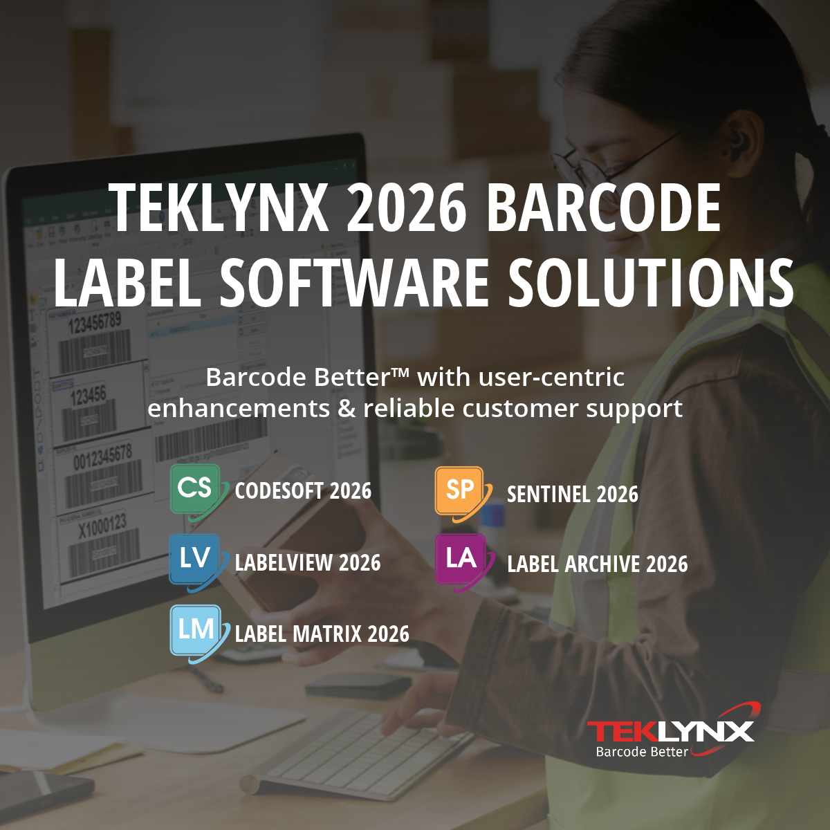 TEKLYNX 2026 barcode label software solutions featuring CODESOFT, SENTINEL, LABELVIEW, LABEL ARCHIVE, and LABEL MATRIX products with user working at computer
